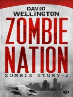 Zombie Story, T2 : Zombie Nation de Wellington/david chez Milady