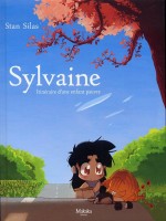 Sylvaine T01 Itineraire D'une Enfant Pauvre de Stan Silas chez Makaka