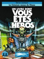 La Creature Venue Du Chaos de Jackson Steve chez Gallimard Jeune