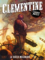 Le Siecle Mecanique T02 : Clementine de Priest-c chez Panini