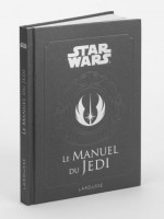 Le Manuel Du Jedi de Collectif chez Larousse