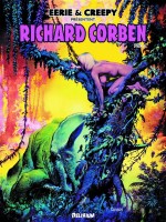 Eerie Et Creepy Presentent Richard Corben 1 de Corben/richard chez Delirium 77