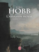 L'assassin Royal, Premiere Epoque - 1 de Hobb Robin chez J'ai Lu