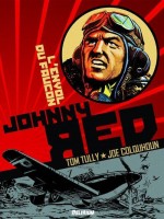 Johnny Red 1 de Colquhoun J / Tully chez Delirium 77