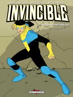 Invincible Tome 1 Affaires De Famille Ned de Kirkman-r Ottley-r chez Delcourt