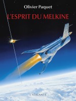 L'esprit Du Melkine de Paquet Olivier chez Atalante