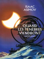 Quand Les Tenebres Viendront de Asimov Isaac chez Denoel