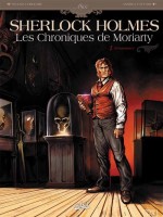 Sherlock Holmes - Les Chroniques De Moriarty T01 de Cordurie-s Fattori-a chez Soleil