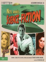 Nos Annees Science Fiction de Raveleau Alexandre chez Hors Collection