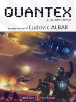 Quantex 3 - La Coexistence de Albar/ludovic chez Mnemos