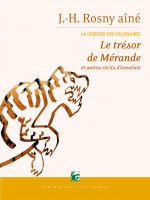 Tresor De Merande Et Autres Recits D'aventures (le) de Rosny Aine/j.-h. chez Moutons Electr