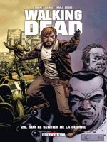 Walking Dead T20 - Sur Le Sentier De La Guerre de Kirkman-r Adlard-c chez Delcourt