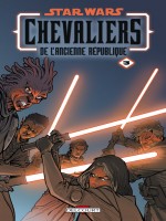 Star Wars - Chevaliers De L'ancienne Republique T03 - Au C Ur De La Peur de Xxx chez Delcourt