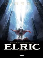 Elric - Tome 02 de Blondel Recht Poli chez Glenat