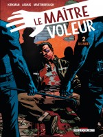 Le Maitre Voleur T2 - A L'aide ! de Kirkman-r Asmus-j chez Delcourt