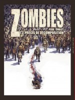 Zombies T3 - Precis De Decomposition de Peru-o Cholet-s chez Soleil