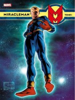 Miracleman T01 de Writer Anglo chez Panini