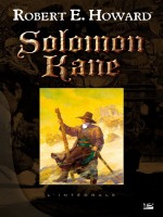 Solomon Kane - L'integrale de Howard/robert E. chez Bragelonne