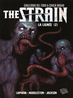 The Strain : La Lignee T02 de Lapham-d Huddleston- chez Panini