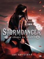 La Guerre Du Lotus T1 Stormdancer de Kristoff-j chez Bragelonne