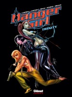 Danger Girl - Trinity de Hartnell Royle Molna chez Glenat