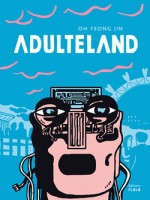 Adulteland de Oh/yeong Jin chez Flblb