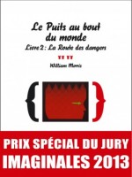 Puits Au Bout Du Monde. Livre 2: La Route Des Dangers (le) de Morris William chez Forges Vulcain