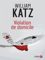 Violation De Domicile de Katz William chez Presses Cite