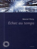 Echec Au Temps de Thiry/marcel chez Espace Nord