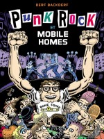 Punk Rock Et Mobile Homes de Backderf/derf chez Ca Et La