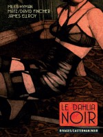 Le Dahlia Noir Deluxe de Hyman/matz chez Casterman