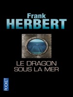 Le Dragon Sous La Mer de Herbert Frank chez Pocket