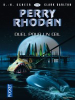 Perry Rhodan N312 Duel Pour Un Oeil de Scheer K H chez Pocket