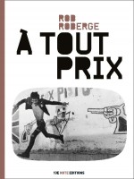 A Tout Prix de Roberge Rob chez 13e Note