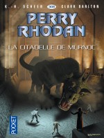 Perry Rhodan N308 La Citadelle De Murnoc de Scheer K H chez Pocket