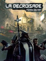 Decroisade (la) de Gevard/pierre chez Lokomodo