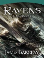 Ravens, T7 : Ameraven de Barclay James chez Milady