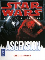 Star Wars N124 Le Destin Des Jedi T8 Ascension de Golden Christie chez Pocket