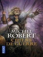 L'agent Des Ombres T07 Chiens De Guerre de Robert Michel chez Pocket