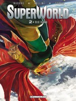 Superworld T2 - Big Bang de Riviere-jm Follini-f chez Delcourt