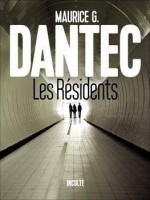 Les Residents de Dantec Maurice G. chez Inculte