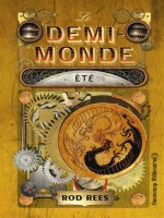 Le Demi-monde, Ete de Rees Rod chez J'ai Lu