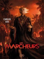 Les Marcheurs T01 de Sisi-c chez Panini