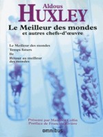 Le Meilleur Des Mondes Et Autres Chefs-d'oeuvre de Huxley Aldous chez Omnibus