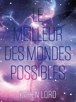 Le Meilleur Des Mondes Possibles T01 de Lord-k chez Panini