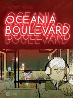 Oceania Boulevard de Marco Galli chez Ici Meme