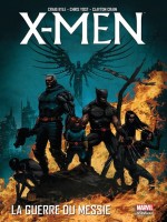 X-men : La Guerre Du Messie de Swierczynski Kyle Yo chez Panini