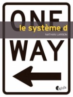 Systeme D (le) de Larson Nathan chez Asphalte