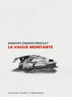 La Vague Montante de Zimmer Bradley Mario chez Clandestin