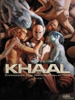 Khaal - Chroniques D'un Empereur Galactique T2 de Louis Secher chez Soleil